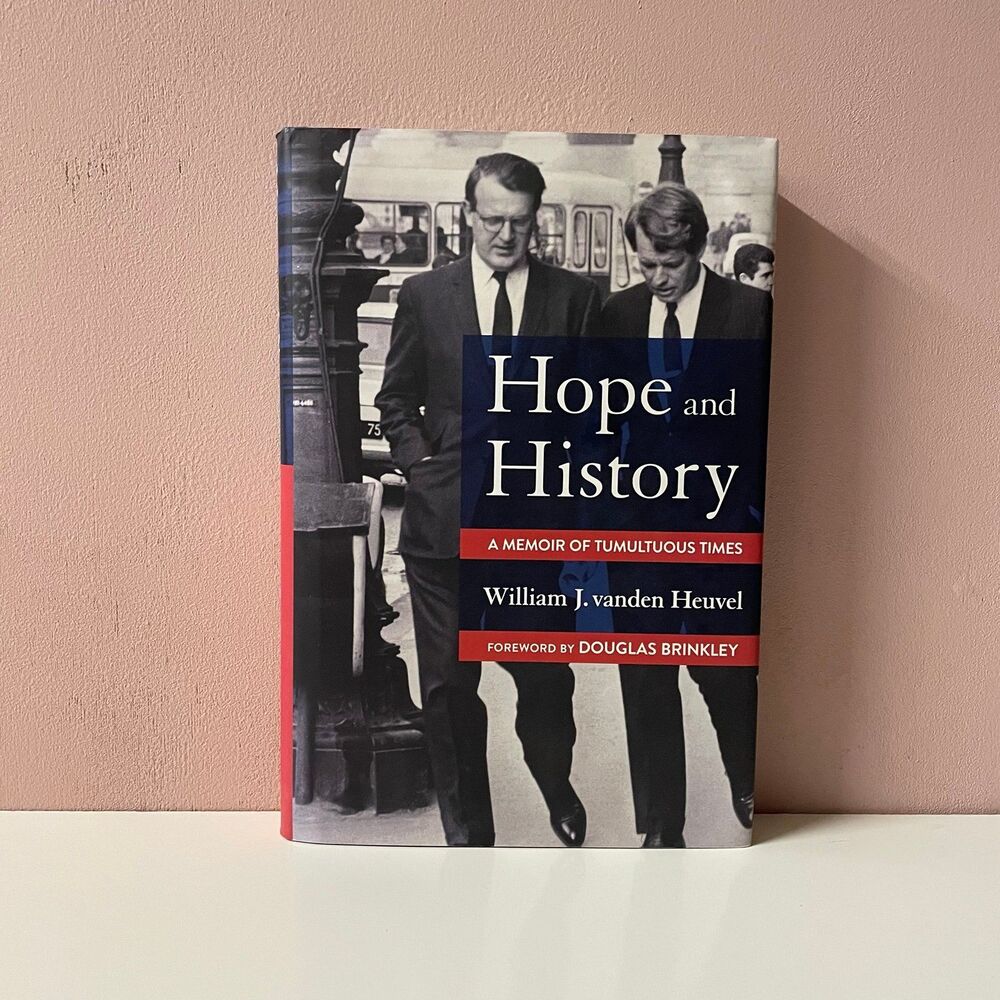 Hope and History: A Memoir of Tumultuous Times by William Heuvel Hardcover GUC